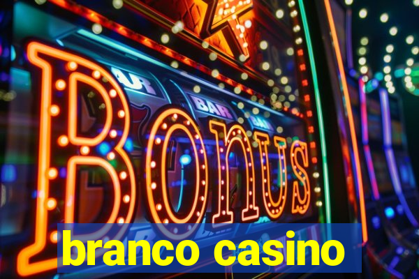 branco casino