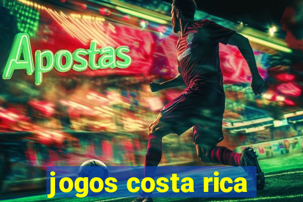 jogos costa rica