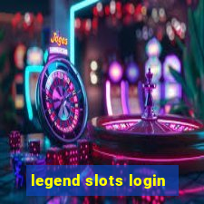 legend slots login