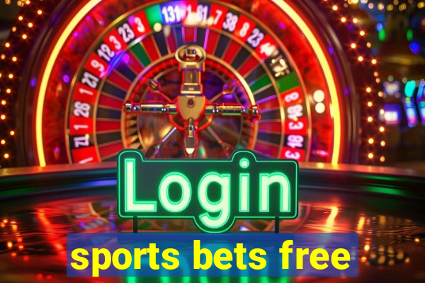 sports bets free