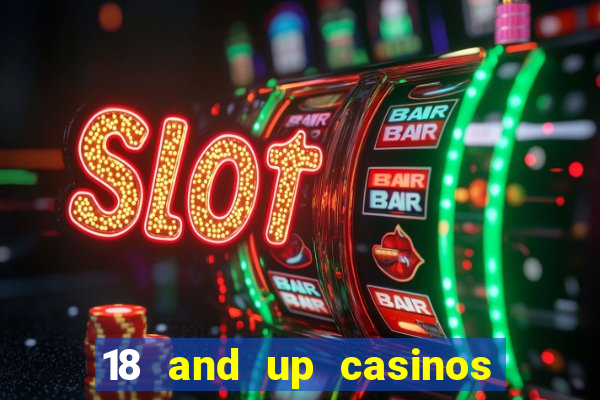 18 and up casinos in washington