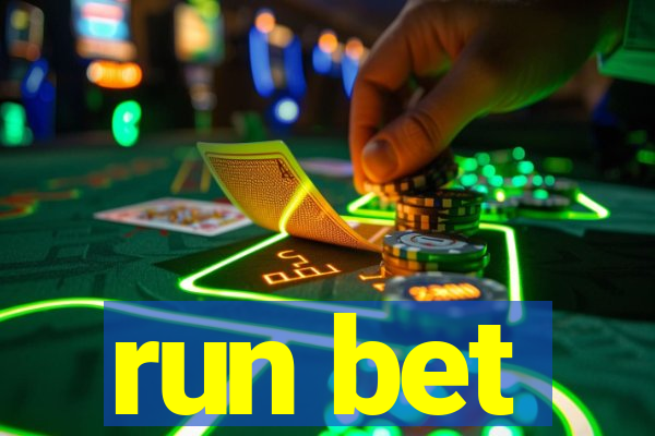 run bet