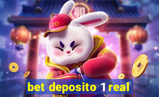 bet deposito 1 real