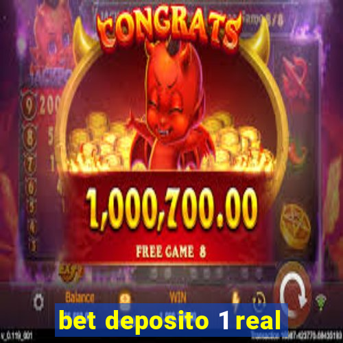 bet deposito 1 real