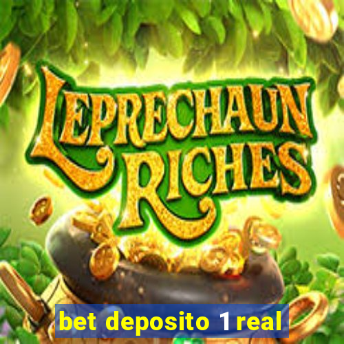 bet deposito 1 real