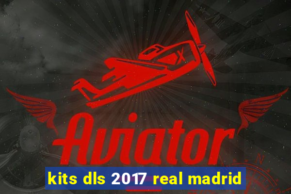 kits dls 2017 real madrid