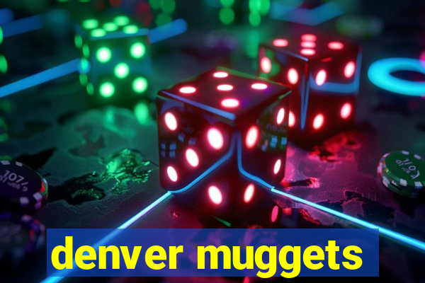 denver muggets