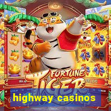 highway casinos