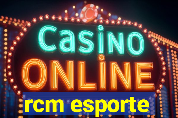 rcm esporte