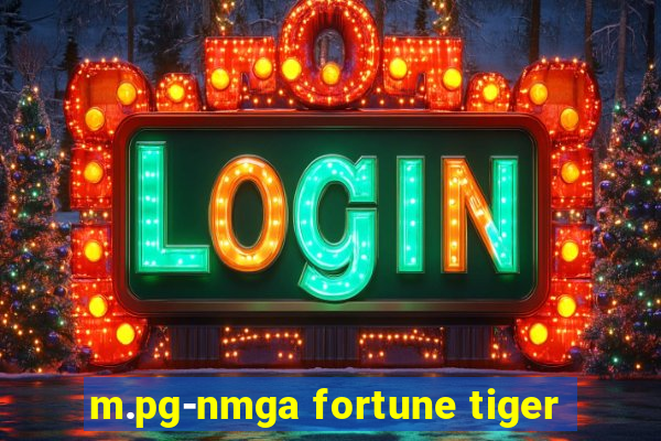 m.pg-nmga fortune tiger