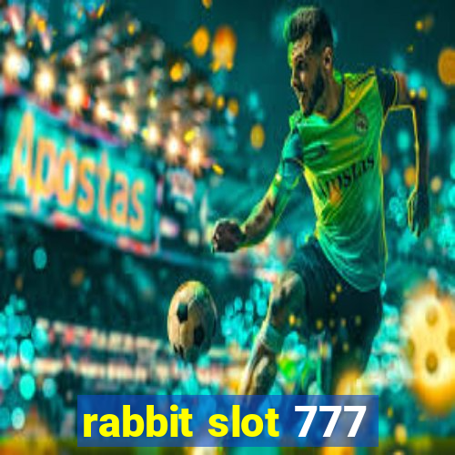 rabbit slot 777