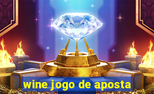 wine jogo de aposta