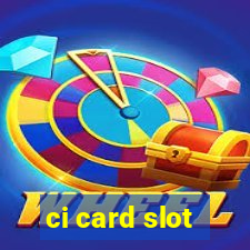 ci card slot