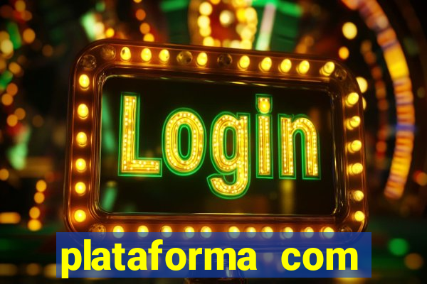 plataforma com bonus no cadastro sem deposito