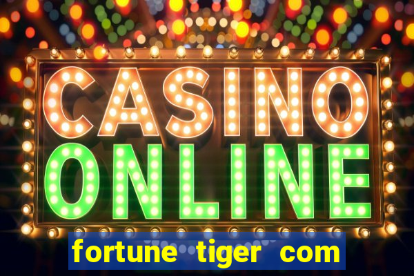 fortune tiger com deposito de 1 real