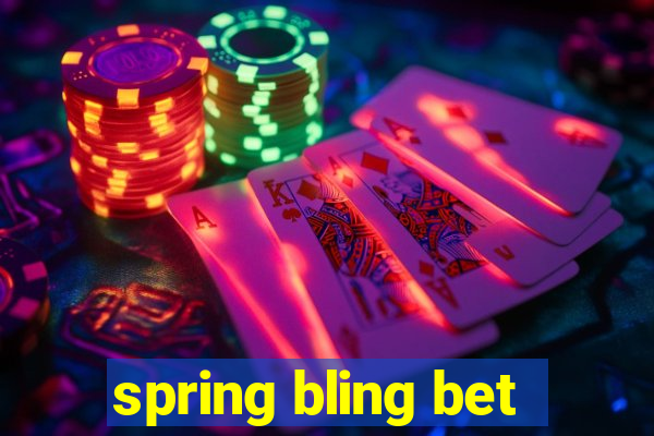 spring bling bet