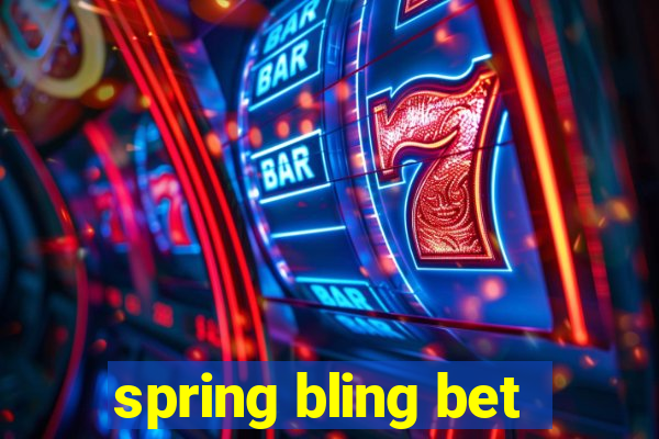 spring bling bet