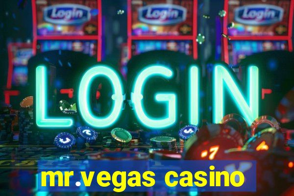 mr.vegas casino