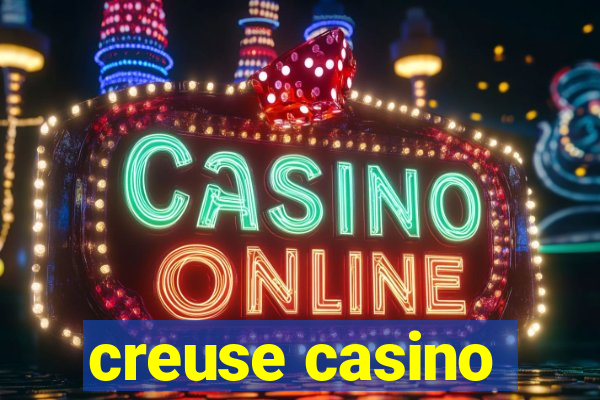 creuse casino