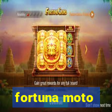 fortuna moto