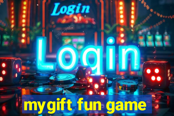 mygift fun game