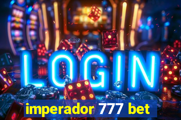 imperador 777 bet