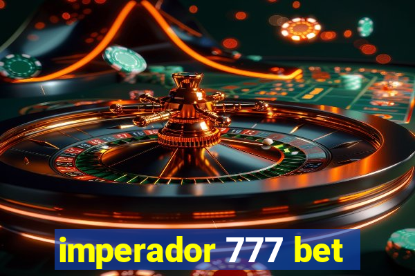 imperador 777 bet