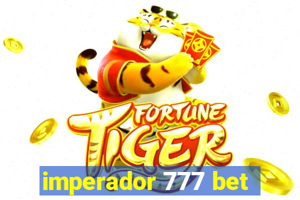 imperador 777 bet