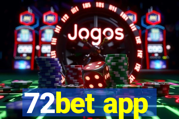 72bet app