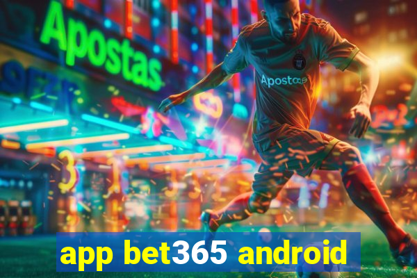 app bet365 android