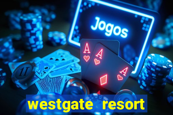 westgate resort casino in las vegas