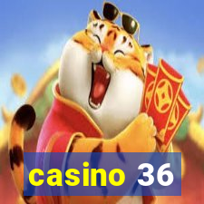 casino 36