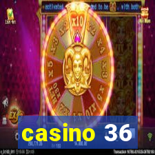 casino 36