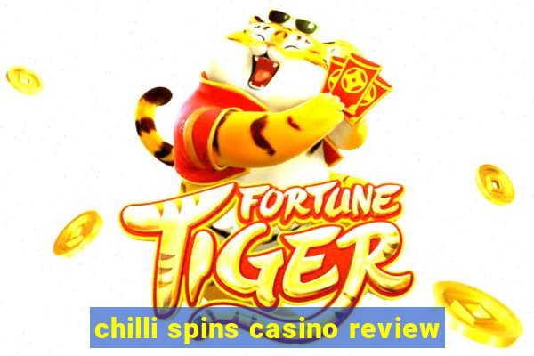 chilli spins casino review