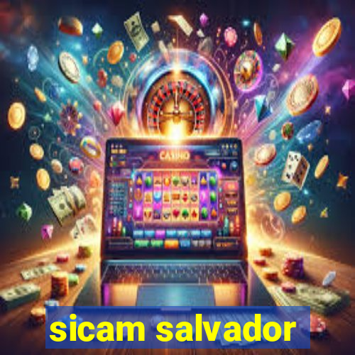 sicam salvador