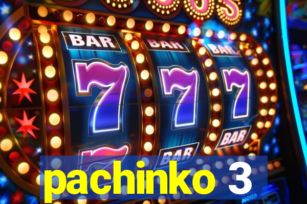 pachinko 3