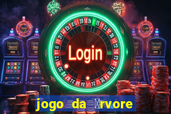 jogo da 谩rvore demo gr谩tis