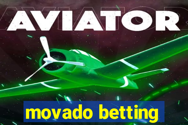 movado betting