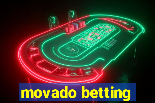 movado betting