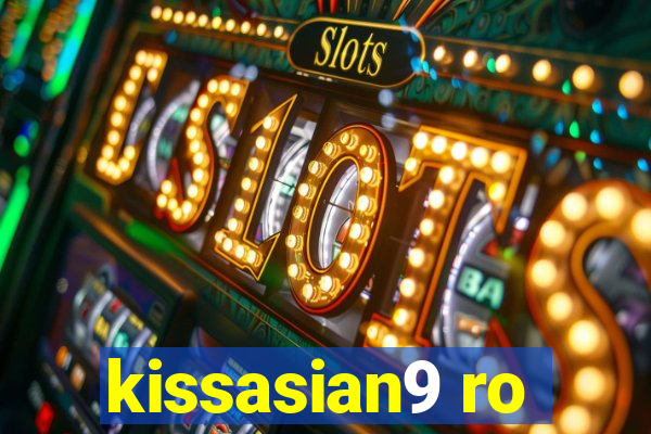 kissasian9 ro