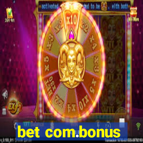 bet com.bonus