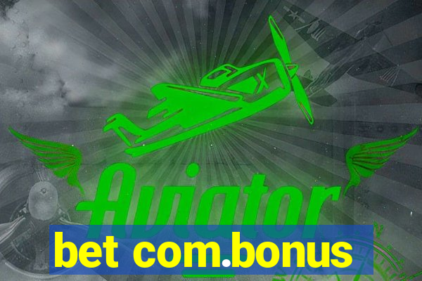 bet com.bonus