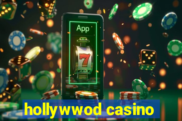 hollywwod casino