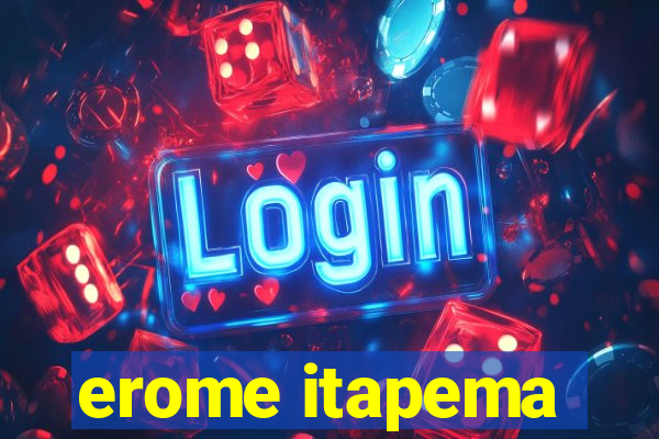 erome itapema