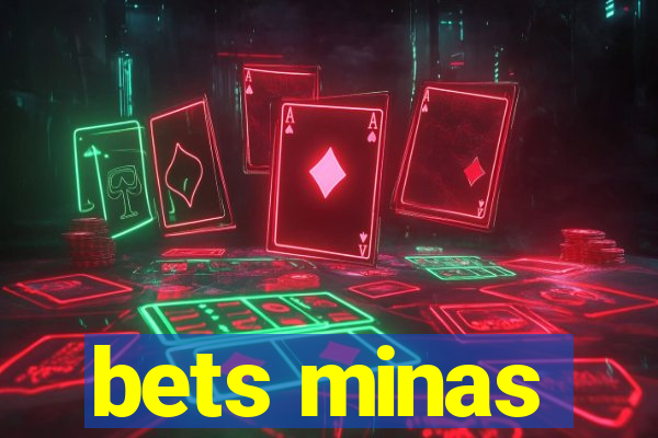 bets minas