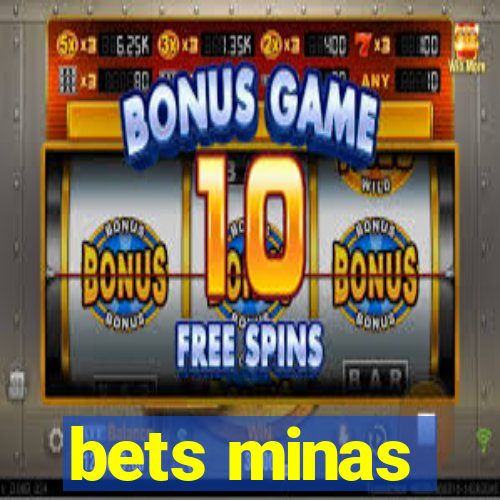 bets minas