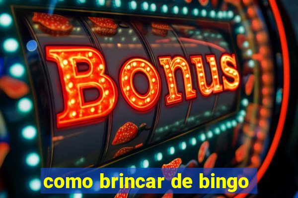 como brincar de bingo