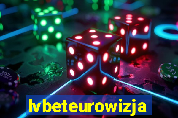 lvbeteurowizja