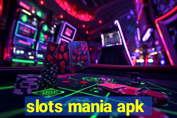 slots mania apk