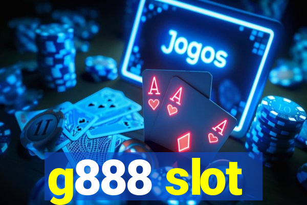 g888 slot